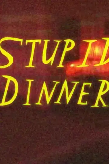 Plakat do filmu "Stupid Dinner" #200131