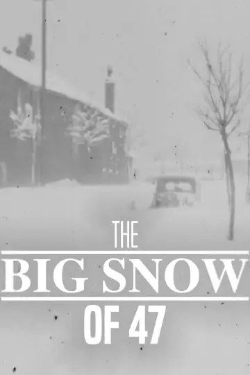 The Big Snow of '47