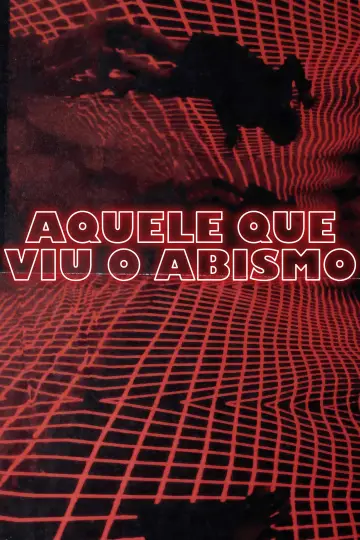 Plakat do filmu "Aquele que Viu o Abismo" #1154142