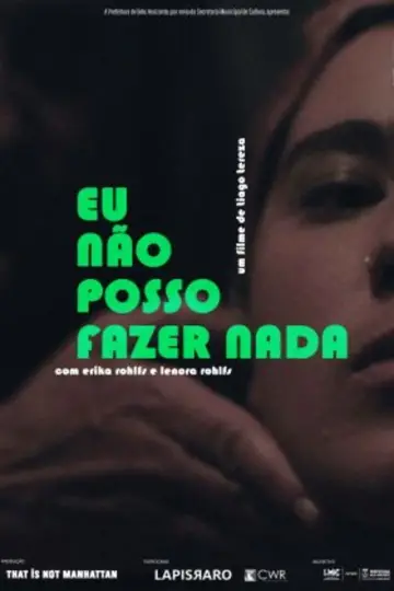 Plakat do filmu "Eu Não Posso Fazer Nada" #354494