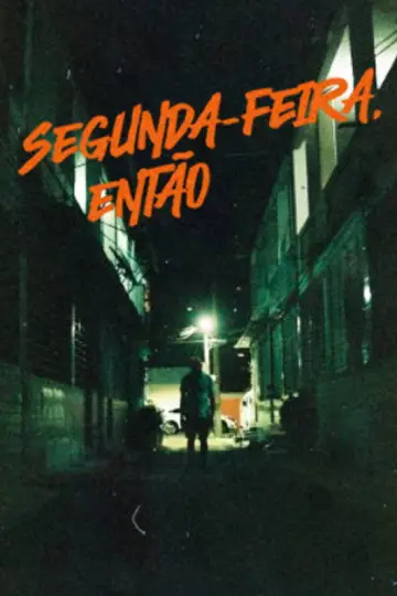 Plakat do filmu "Segunda-Feira, Então" #788556