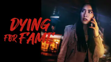 Zasłona do filmu "Dying for Fame" #984399
