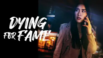 Dying for Fame