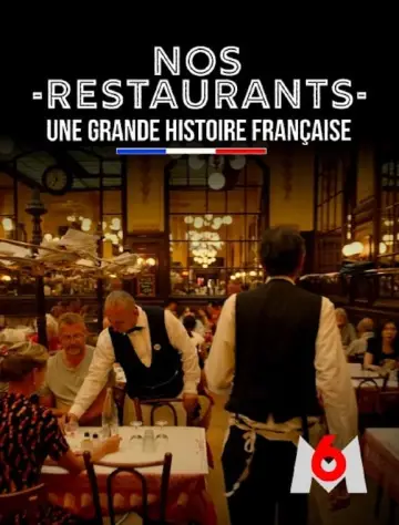 Nos restaurants : Une grande histoire française