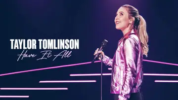Taylor Tomlinson: Have It All