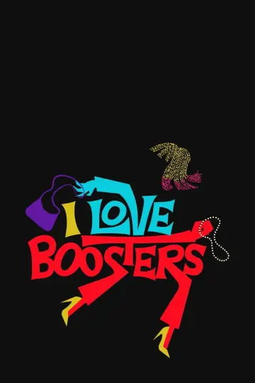 Plakat do filmu "I Love Boosters" #595713