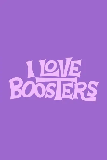 Plakat do filmu "I Love Boosters" #595718