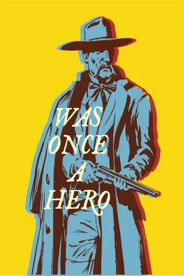 Was Once a Hero