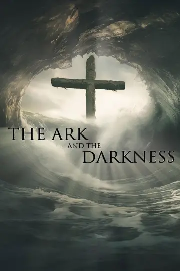 Plakat do filmu "The Ark and the Darkness" #1015997