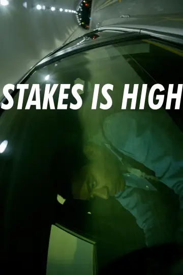 Stakes Is High
