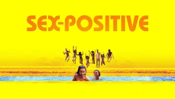 Zasłona do filmu "Sex-Positive" #678526