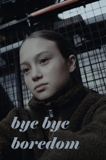 Plakat do filmu "Bye Bye Boredom" #755605