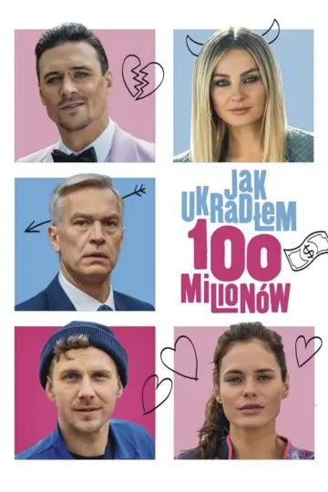 Plakat do filmu "Jak ukradłem 100 milionów" #756990