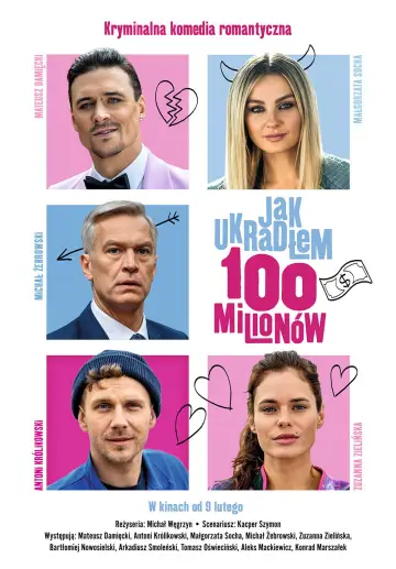 Jak ukradłem 100 milionów