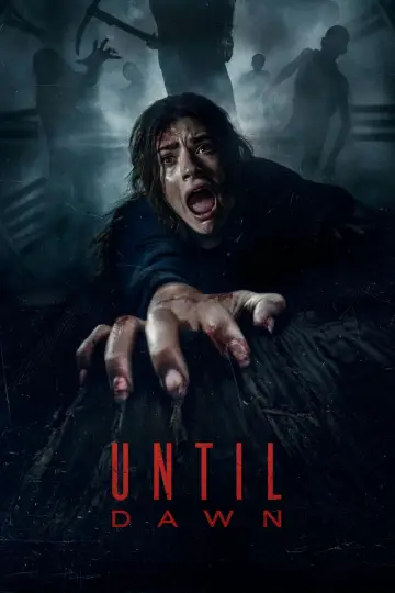 Plakat do filmu "Until Dawn" #644371