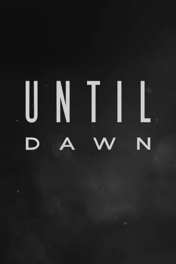 Plakat do filmu "Until Dawn" #644375