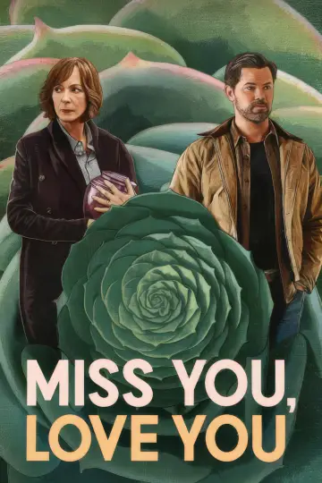 Plakat do filmu "Miss You, Love You" #910703