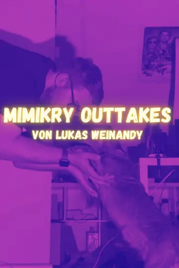 Plakat do filmu "Lukas Weinandy: The Mimikry Outtakes" #1122669