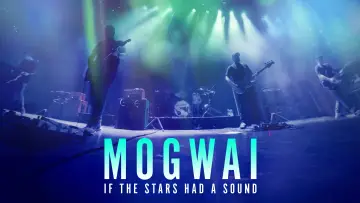 Zasłona do filmu "Mogwai: If the Stars Had a Sound" #1014981