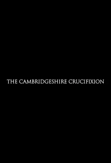 Plakat do filmu "The Cambridgeshire Crucifixion" #984895