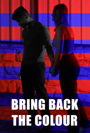 Plakat do filmu "Bring Back The Colour" #198457