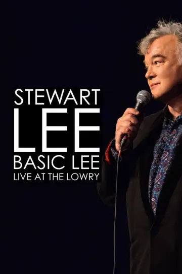 Plakat do filmu "Stewart Lee, Basic Lee: Live at The Lowry" #985023