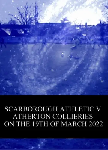 Plakat do filmu "Scarborough Athletic v. Atherton Collieries on the 19th of March 2022" #199116