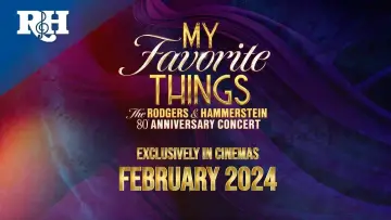 Zasłona do filmu "My Favorite Things: The Rodgers & Hammerstein 80th Anniversary Concert" #311889