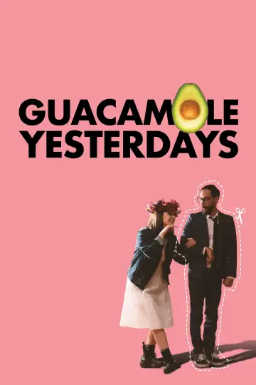 Plakat do filmu "Guacamole Yesterdays" #1015886