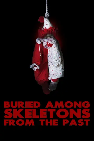 Plakat do filmu "Buried Among Skeletons from the Past" #354646