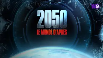 Zasłona do filmu "2050 : Le Monde D