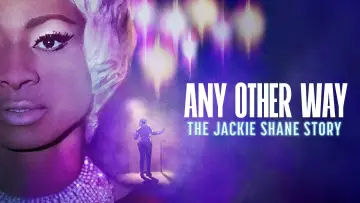 Zasłona do filmu "Any Other Way: The Jackie Shane Story" #1015193
