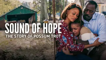 Zasłona do filmu "Sound of Hope: The Story of Possum Trot" #533365