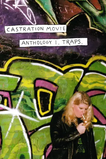 Plakat do filmu "Castration Movie Anthology i. Traps" #630453