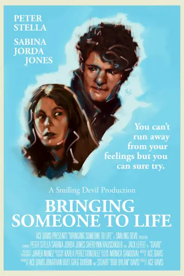 Bringing Someone To Life plakat