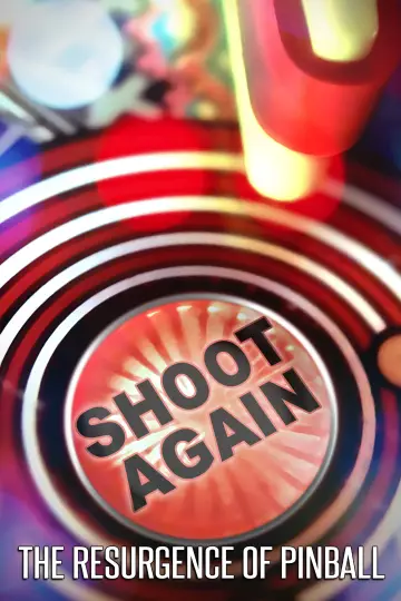 Plakat do filmu "Shoot Again: The Resurgence of Pinball" #1015800