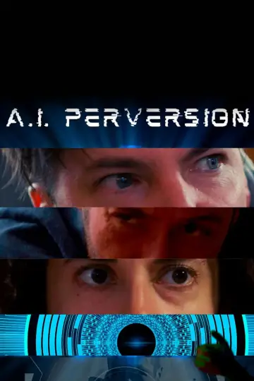 Plakat do filmu "A.I. Perversion" #1015833