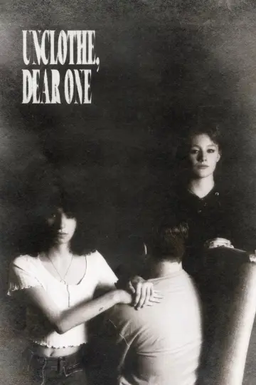 Unclothe, Dear One plakat