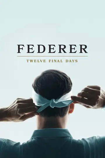 Plakat do filmu "Federer: Dwanaście ostatnich dni" #678519