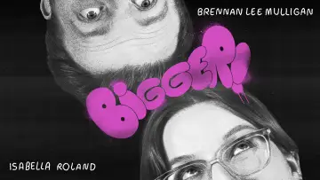 Zasłona do filmu "Bigger! With Brennan and Izzy" #943573