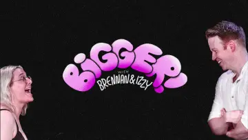 Zasłona do filmu "Bigger! With Brennan and Izzy" #943577