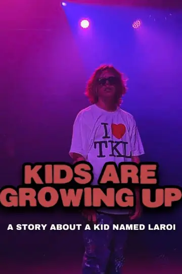 Plakat do filmu "Kids Are Growing Up: A Story About a Kid Named Laroi" #402654