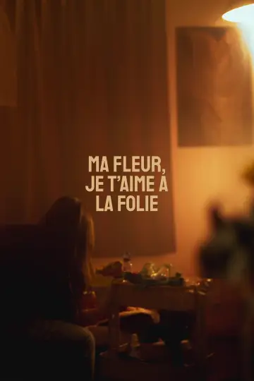 Plakat do filmu "Ma fleur, je t