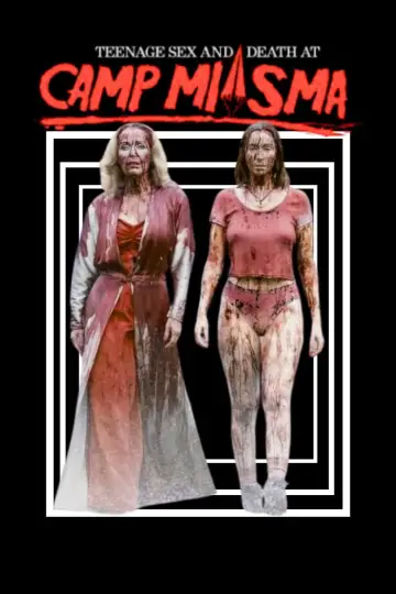 Teenage Sex and Death at Camp Miasma