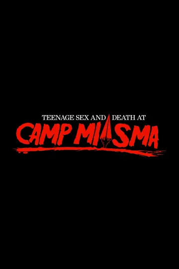 Plakat do filmu "Teenage Sex and Death at Camp Miasma" #781742