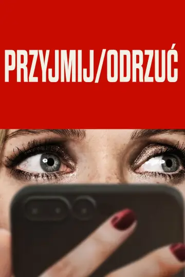 Plakat do filmu "Przyjmij / Odrzuć" #571195
