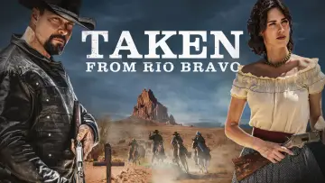 Zasłona do filmu "Taken from Rio Bravo" #1016463