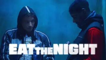 Zasłona do filmu "Eat the Night" #819895