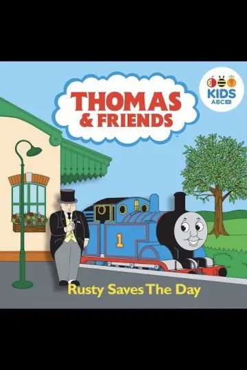 Thomas & Friends: Rusty Saves The Day plakat
