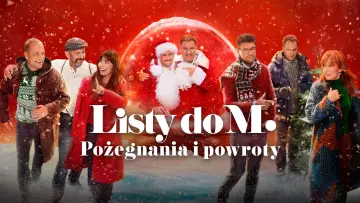 Zasłona do filmu "Listy do M. Pożegnania i powroty" #1876784